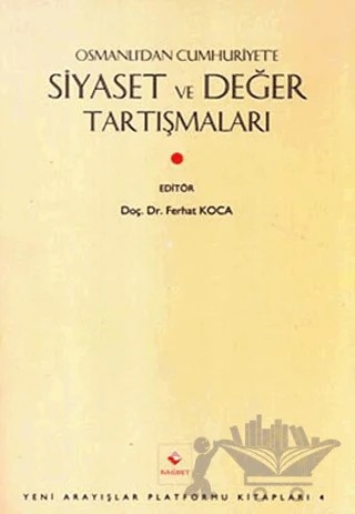 Osmanlı’dan Cumhuriyet’e Siyaset ve Değer Tartışmaları – Derleme – Rağbet Yayınları kitap kapağı