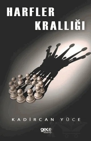 Harfler Krallığı – Kadircan Yüce – Gece Kitaplığı kitap kapağı