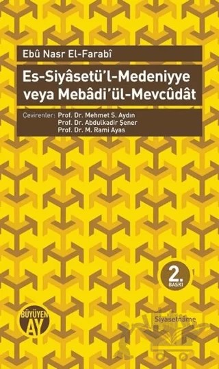 Es-Siyasetü’l-Medeniyye veya Mebadi ül-Mevcudat – Farabi – Büyüyen Ay Yayınları kitap kapağı