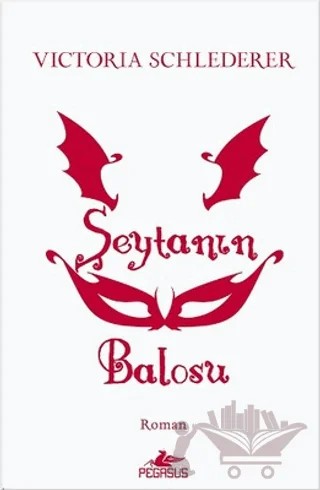 Şeytanın Balosu – Victoria Schlederer – Pegasus Yayınları kitap kapağı