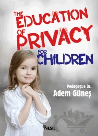 The Education Of Privacy For Children – Adem Güneş – Nesil Yayınları kitap kapağı