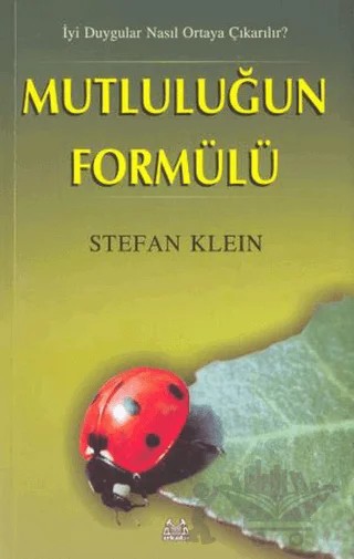 Mutluluğun Formülü – Stefan Klein – Arkadaş Yayınları kitap kapağı