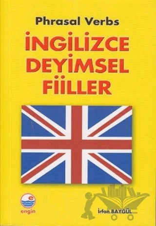 İngilizce Deyimsel Fiiller – İrfan Baygül – Engin Yayınevi kitap kapağı