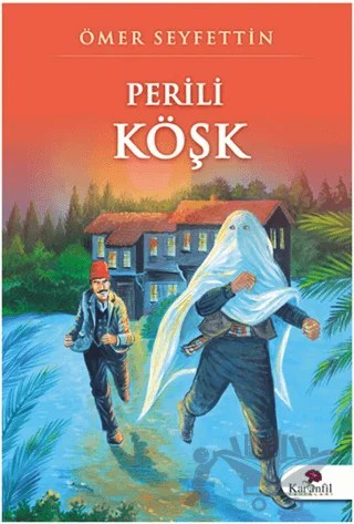 Perili Köşk – Ömer Seyfettin – Karanfil Yayınları kitap kapağı
