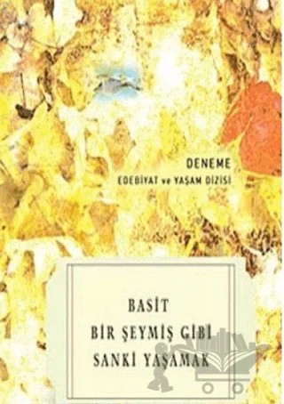 Basit Bir Şeymiş Gibi Sanki Yaşamak – Nurettin Durman – Lamure Yayınları kitap kapağı