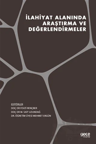 İlahiyat Alanında Araştırma ve Değerlendirmeler – Fevzi Rençber, Mehmet Ergün, Mehmet Sait Uzundağ – Gece Kitaplığı kitap kapağı