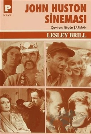 John Huston Sineması – Lesley Brill – Payel Yayınları kitap kapağı