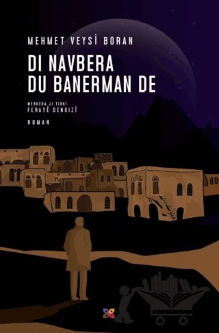 Di Navbera Du Banerman De – Mehmet Veysi Boran – Lis Basın Yayın kitap kapağı