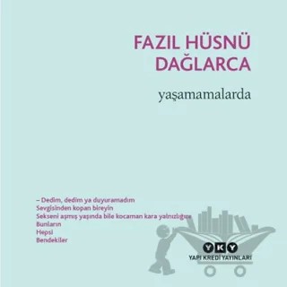 Kaçaklar 3 - Yaşamamalarda – Fazıl Hüsnü Dağlarca – Yapı Kredi Yayınları kitap kapağı