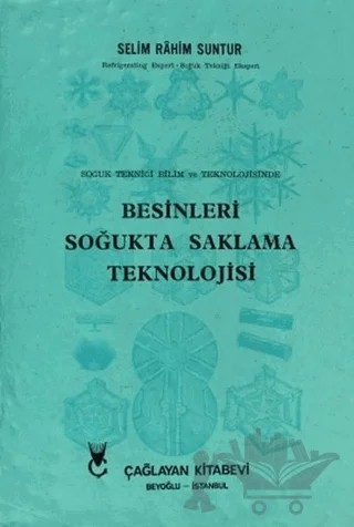Besinleri Soğukta Saklama Teknolojisi – Selim Rahim Suntur – Çağlayan Kitabevi kitap kapağı