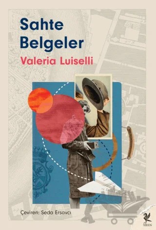 Sahte Belgeler – Valeria Luiselli – Siren Yayınları kitap kapağı