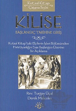 Kilise Başlangıç Tarihine Giriş – Derek Malcolm, Turgay Üçal – Haberci Basın Yayın kitap kapağı