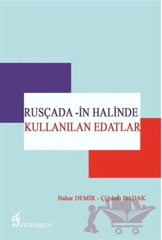 Rusçada -in Halinde Kullanılan Edatlar – Bahar Demir, Çiğdem Dadak – Fenomen Yayıncılık kitap kapağı
