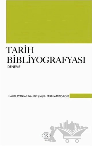 Tarih Bibliyografyası – Nahide Şimşir, Sebahattin Şimşir – Post Yayınevi kitap kapağı