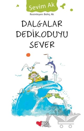 Dalgalar Dedikoduyu Sever – Sevim Ak – Can Çocuk Yayınları kitap kapağı