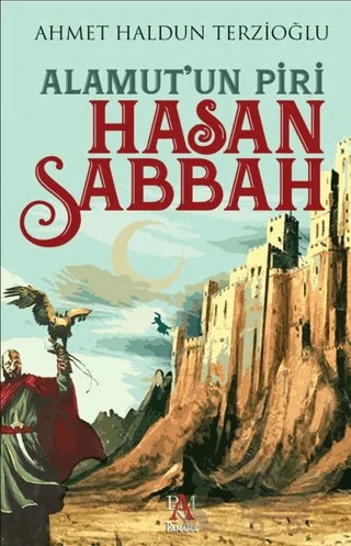 Alamut’un Piri - Hasan Sabbah – Ahmet Haldun Terzioğlu – Panama Yayıncılık kitap kapağı