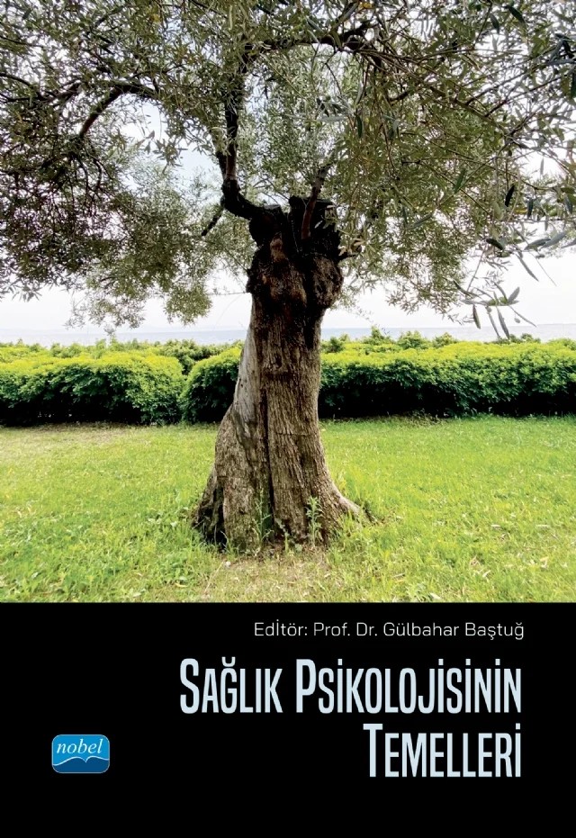 Sağlık Psikolojisinin Temelleri – Deha Onar, Erguvan Tuğba Özel Kızıl, Gülbahar Baştuğ, Metin Baştuğ, Safiye Zeynep Tatlı, Sevinç Kırıcı – Nobel Akademik Yayıncılık kitap kapağı