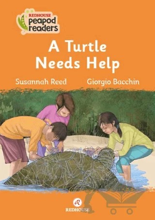 A Turtle Needs Help – Susannah Reed – Redhouse Kidz Yayınları kitap kapağı