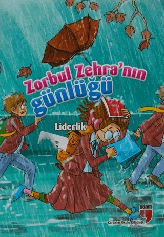 Zorbul Zehra’nın Günlüğü - Liderlik – Neriman Karatekin – EDAM kitap kapağı