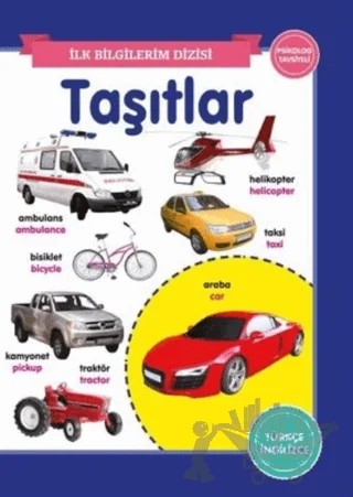 Taşıtlar - İlk Bilgilerim Dizisi – Kolektif – 0-6 Yaş Yayınları kitap kapağı
