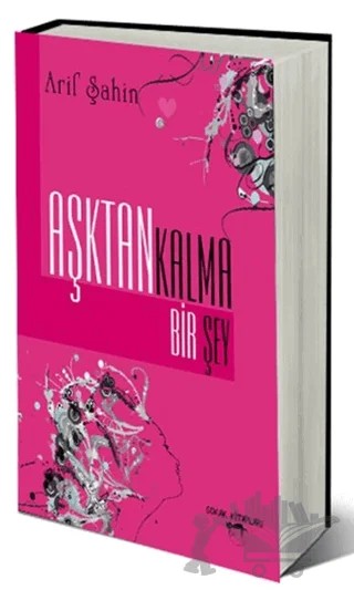 Aşktan Kalma Bir Şey – Arif Şahin – Sokak Kitapları Yayınları kitap kapağı