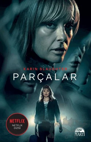 Parçalar – Karin Slaughter – Martı Yayınları kitap kapağı