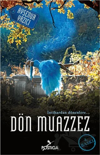 Dön Muazzez – Ayşenur Yazıcı – Postiga Yayınları kitap kapağı