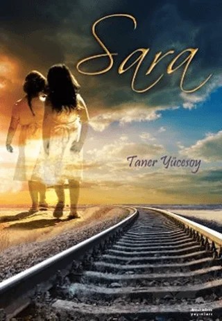 Sara – Taner Yücesoy – İkinci Adam Yayınları kitap kapağı