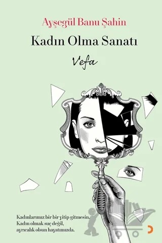 Kadın Olma Sanatı – Ayşegül Banu Şahin – Cinius Yayınları kitap kapağı