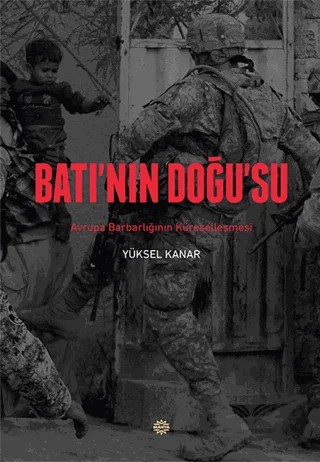 Batı’nın Doğu’su – Yüksel Kanar – Mahya Yayınları kitap kapağı