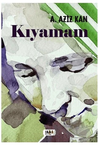 Kıyamam – A. Aziz Kan – Tilki Kitap kitap kapağı