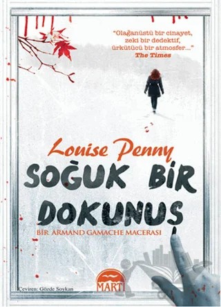 Soğuk Bir Dokunuş – Louise Penny – Martı Yayınları kitap kapağı