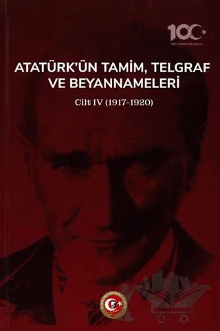 Atatürk'ün Tamim, Telgraf ve Beyannameleri IV – Yüksel Özgen – Atatürk Araştırma Merkezi kitap kapağı