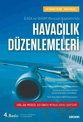 EASA ve SHGM Mevzuatı Kapsamında - Havacılık Düzenlemeleri – Melih Yıldız, Ümit Keleş – Seçkin Yayıncılık kitap kapağı