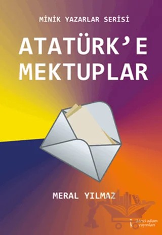 Atatürk’e Mektuplar – Meral Yılmaz – İkinci Adam Yayınları kitap kapağı