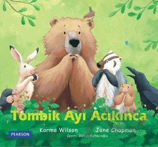 Tombik Ayı Acıkınca – Jane Chapman, Karma Wilson – Pearson Çocuk Kitapları kitap kapağı