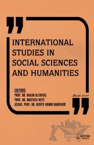 International Studies in Social Sciences and Humanities - March 2024 – Hakan Altıntaş, Mustafa Mete, Nebiye Konuk Kandemir – Serüven Yayınevi kitap kapağı