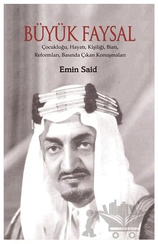 Büyük Faysal – Emin Said – Nubihar Yayınları kitap kapağı