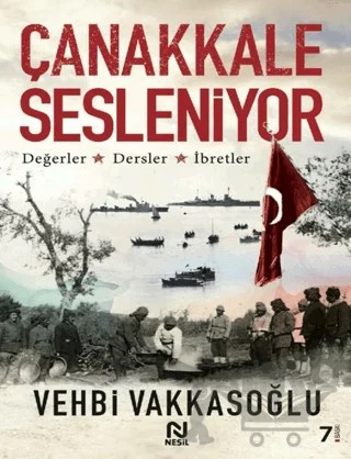 Çanakkale Sesleniyor – Vehbi Vakkasoğlu – Nesil Yayınları kitap kapağı
