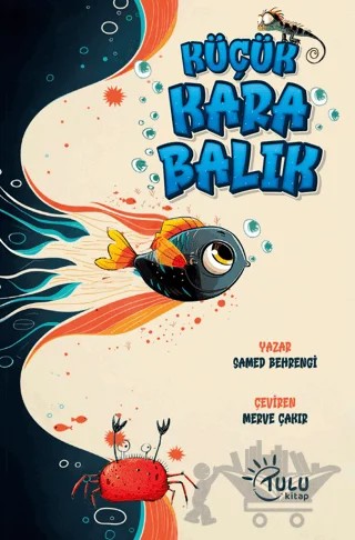 Küçük Kara Balık – Samed Behrengi – Tulu Kitap kitap kapağı