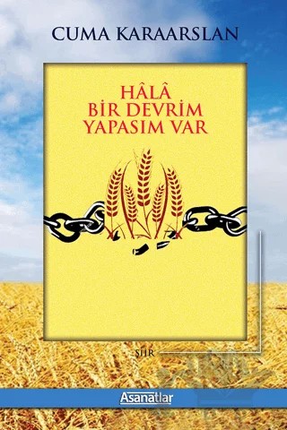 Hala Bir Devrim Yapasım Var – Cuma Karaarslan – Asanatlar Yayınları kitap kapağı