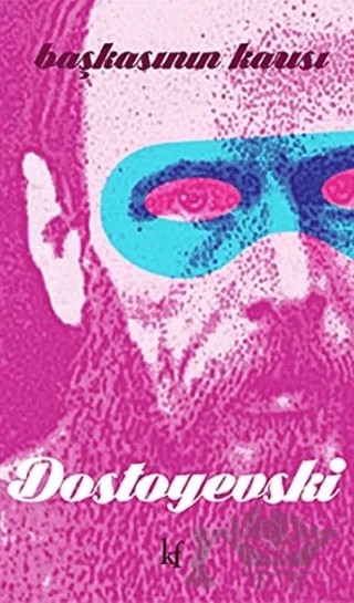 Başkasının Karısı – Fyodor Mihayloviç Dostoyevski – Kafe Kültür Yayıncılık kitap kapağı