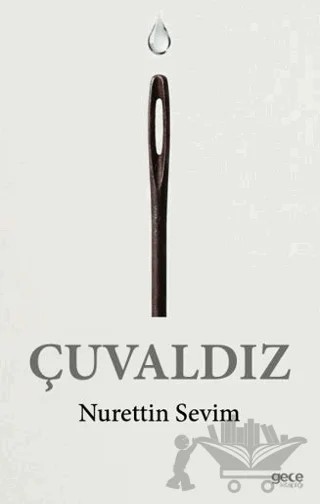 Çuvaldız – Nurettin Sevim – Gece Kitaplığı kitap kapağı