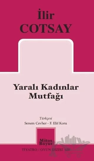 Yaralı Kadınlar Mutfağı – İlir Cotsay – Mitos Boyut Yayınları kitap kapağı