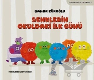 Renklerin Okuldaki İlk Günü – Bahar Küroğlu – Mahlas Çocuk Yayınları kitap kapağı