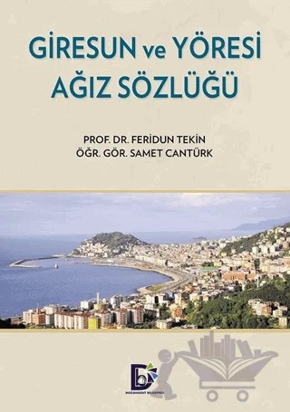 Giresun ve Yöresi Ağız Sözlüğü – Feridun Tekin, Samet Cantürk – Doğankent Belediyesi kitap kapağı