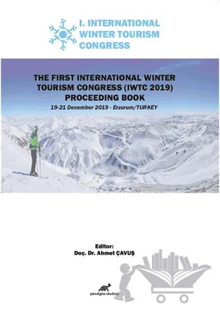 The First International Winter Tourism Congress (IWTC 2019) Proceeding Book – Ahmet Çavuş – Paradigma Akademi Yayınları kitap kapağı