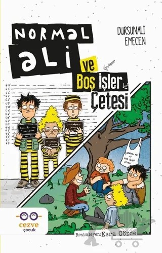 Normal Ali ve Boş İşler Çetesi – Dursunali Emecen – Cezve Çocuk kitap kapağı