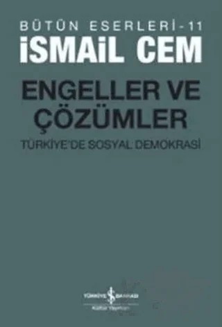 Engeller ve Çözümler – İsmail Cem – İş Bankası Kültür Yayınları kitap kapağı