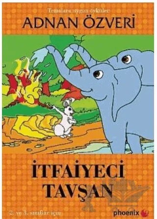 İtfaiyeci Tavşan – Adnan Özveri – Phoenix Yayınevi kitap kapağı